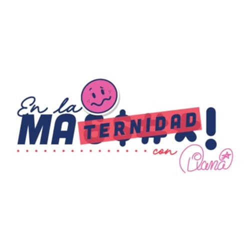 En la ma ternidad Podcast Por Diana Fonseca arte de portada