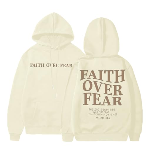 BEBNKGK Faith Over Fear Hoodie-Christian Hoodies for Women Christian Religious Sayings Sweatshirts Inspirational Jesus Hoodie Pullover Tops(Ecru L)