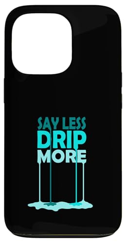 �^�[�R�C�Y�J���[ Say Less Drip More Turquoise Graphic �X�}�z�P�[�X iPhone 13 Pro �p