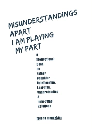 Misunderstandings Apart, I am Playing My Part: A Motivational Boo...