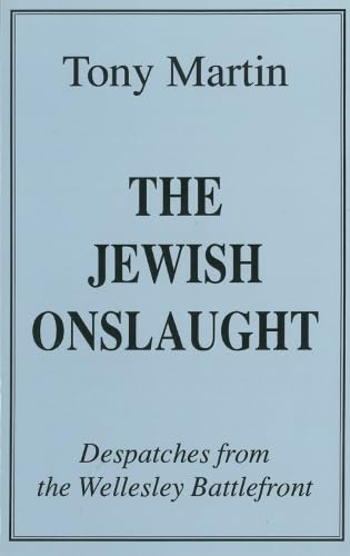 The Jewish Onslaught: Dispatches from the Wellesley Battlefront