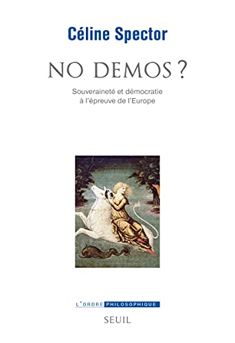 No démos ?: Souveraineté et démocratie à l'épreuve de l'Europe (French Edition)