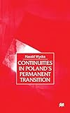 Continuities in Poland's Permanent Transition