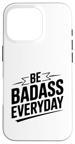 Be Badass Everyday ���`�x�[�V���������߂���p �X�}�z�P�[�X iPhone 16 Pro �p