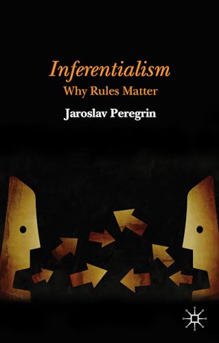 Inferentialism: Why Rules Matter view 2