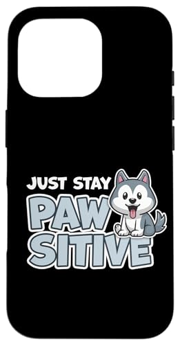 Just Stay Pawsitive 킢킢 |WeBu D X}zP[X iPhone 16 Pro p