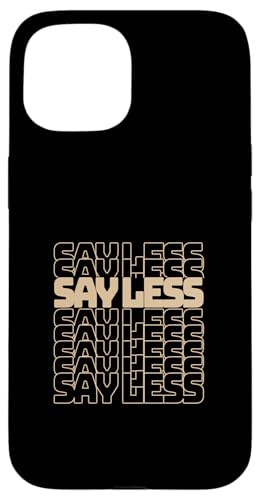 �^�� �J���[ Say Less-v2 �^�� �O���t�B�b�N �X�}�z�P�[�X iPhone 15 �p