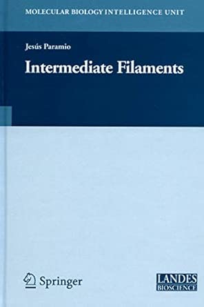 Intermediate Filaments 2006th Edition Intermediate Filaments 2006th Edition book cover