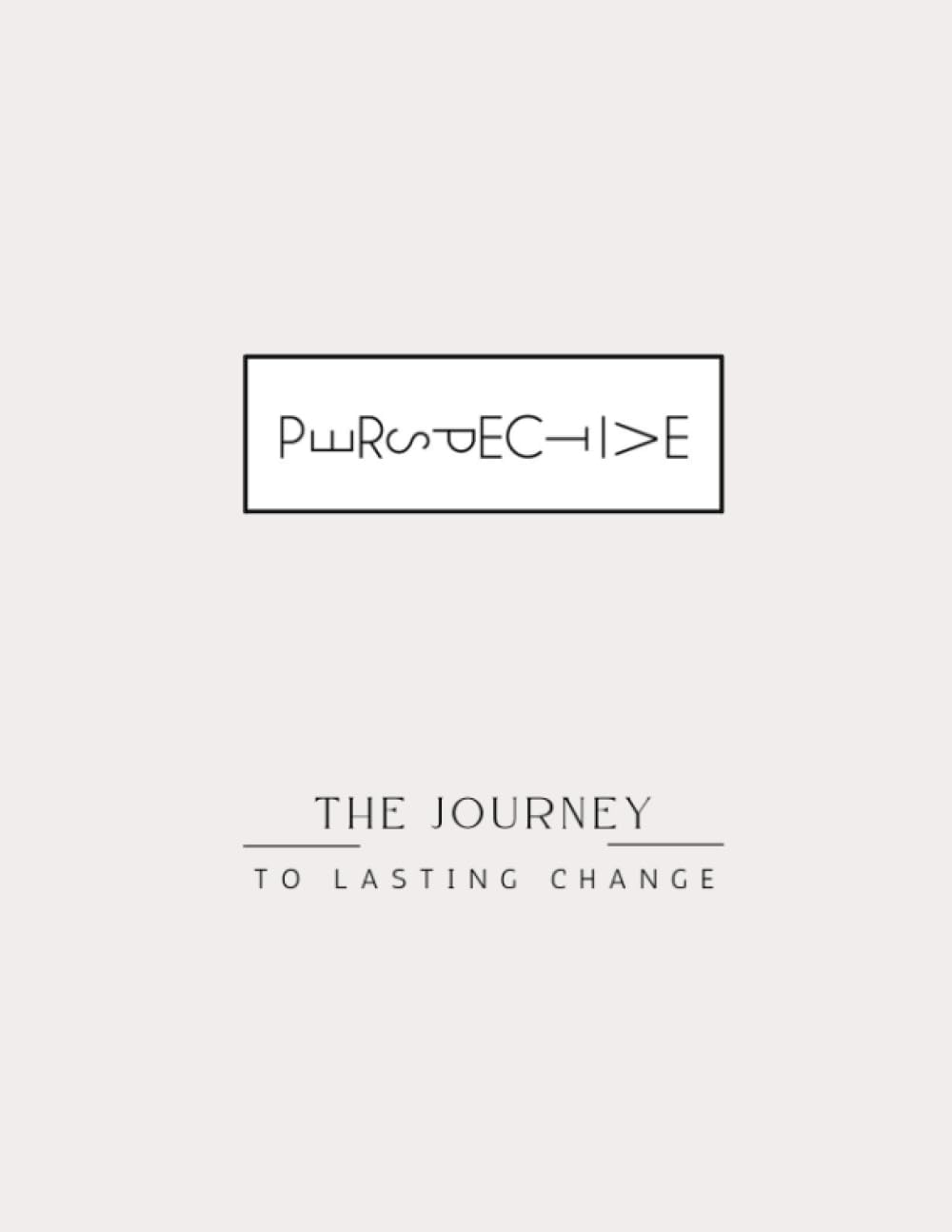 The Journey: To Lasting Change