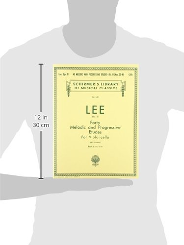 40 Melodic And Progressive Etudes, Op. 31 - Book 2: Schirmer Library Of Classics Volume 640 Cello Method #TOP2