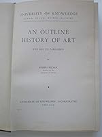 An Outline History of Art, Volume II, Art of the Middle Ages in Europe, of Islam, in the Far East, and of the American Indians B007Q1LWLM Book Cover