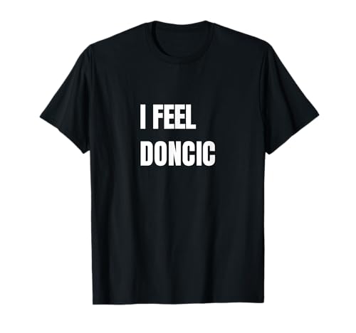 Camiseta I Feel Doncic Camiseta