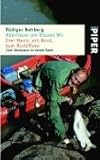 Abenteuer am Blauen Nil /Drei Mann, ein Boot, zum Rudolfsee: Zwei Abenteuer in einem Band - Rüdiger Nehberg