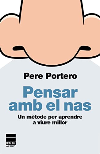 Portada de Pensar amb el nas: Un Metode per Apendre a Viure Millor