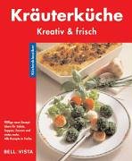 Küchenklassiker. Kräuterküche. Kreativ & frisch 3898935264 Book Cover