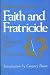 Faith and Fratricide: The Theological Roots of Anti-Semitism