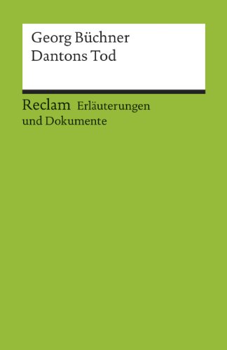 Dantons Tod: Erlauterungen Und Dokumente (German Edition)