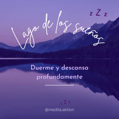 Meditaci&oacute;n para dormir. Lago de los sue&ntilde;os