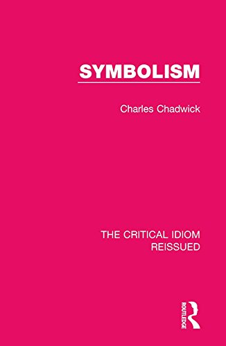 Symbolism (The Critical Idiom Reissued)