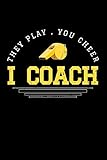 Photo Gallery they play, you cheer i coach: gift coach hockey team basketball - 110 pages notebook/journal Photo Gallery they play, you cheer i coach: gift coach hockey team basketball - 110 pages notebook/journal