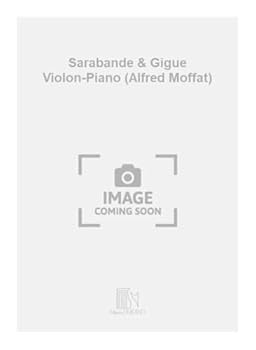 Sarabande & Gigue Violon-Piano