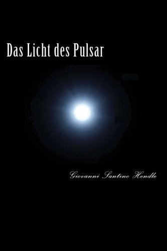 Das Licht des Pulsar: "Erwachen"