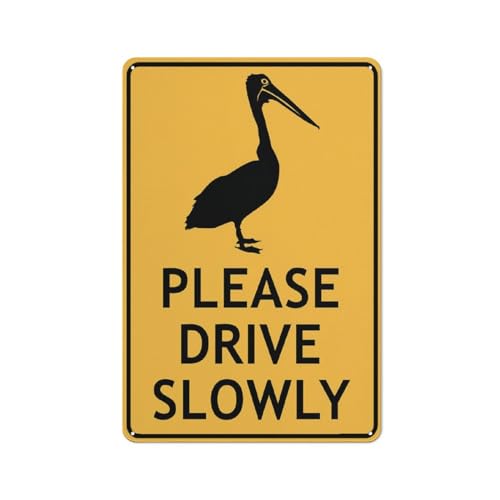 Pelican Please Drive Slowly Sign 12X8 Inch Aluminum Uv Ink Printed For House And Business