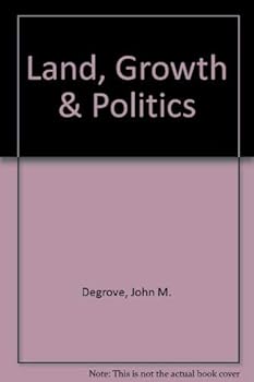Hardcover Land, Growth & Politics Book