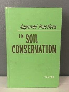 Hardcover Approved Practices In Soil Conservation, Foster Book