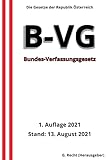  Bundes-Verfassungsgesetz (B-VG), 1. Auflage 2021