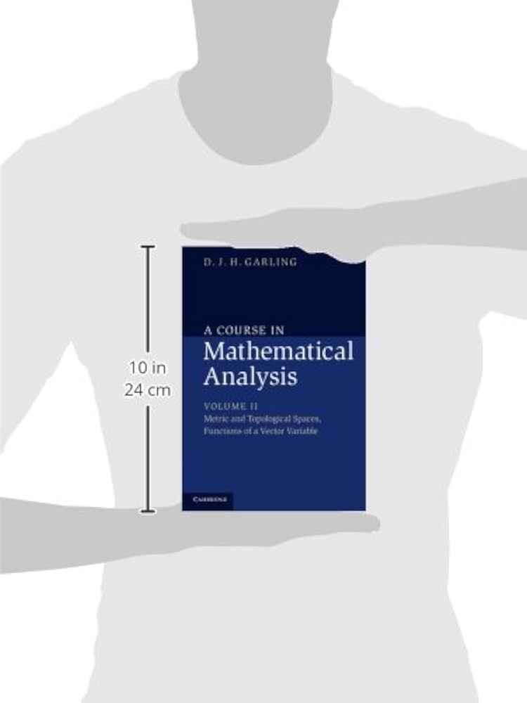 A Course in Mathematical Analysis: Garling, D. J. H.