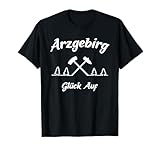 Glück Auf auf T-Shirt Bergbau Tradition Sachsen