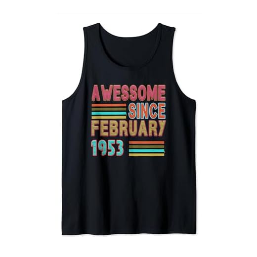 Nacido en febrero de 1953 regalos de cumpleaños años. Camiseta sin Mangas