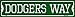 SMART BLONDE Dodgers Way Novelty Small Metal Street Sign K-985