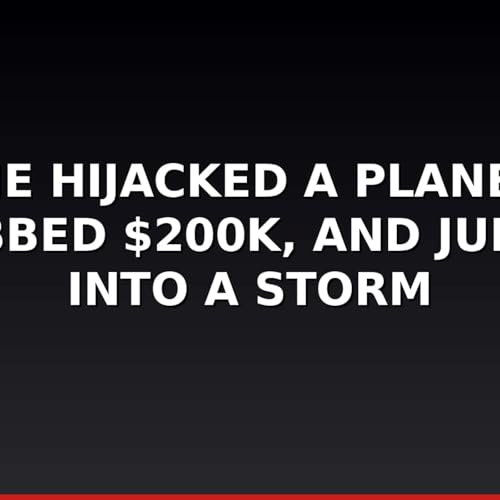 He Hijacked a Plane, Grabbed $200K, and Jumped Into a Storm | The Unlit Room