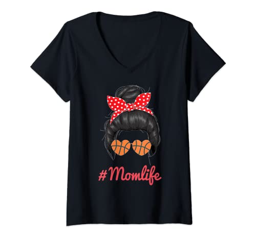 Womens Mom Life Basketball Messy Bun Glasses Mothers Day Fun V-Neck T-Shirt