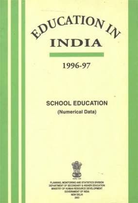 Education In India 1996-97 : School Education (Numerical Data) [Paperback] Ministry of Human Resource Development