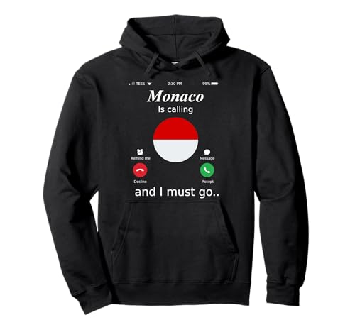 Image of Monaco Is Calling and I Must Go Monaco Flag shirt Pullover Hoodie