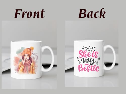 Image of Funny Bestie with Friendship Quotes Printed 325 ml Ceramic Coffee Mug /Tea Cup Gift for Girls, Best Friends, Sister Mom, Wife, Girlfriend 325 ml (Front Back-15)