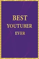 Best YouTuber Ever: Lined Notebook, Gold Letters on Purple Cover, Gold Border Margins, Diary, Journal, 6 x 9 in., 110 Lined Pages 1725121735 Book Cover