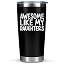 Awesome Like My DaughterS Black (20 Ounce)