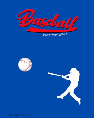Baseball Score Keeping Book: 120 Pages - 8 x 10