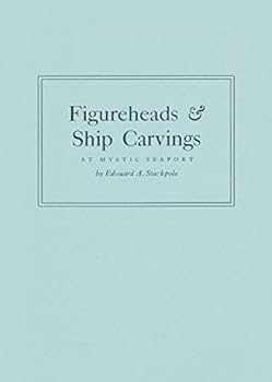 Paperback Figureheads And Ship Carvings: At Mystic Seaport Book