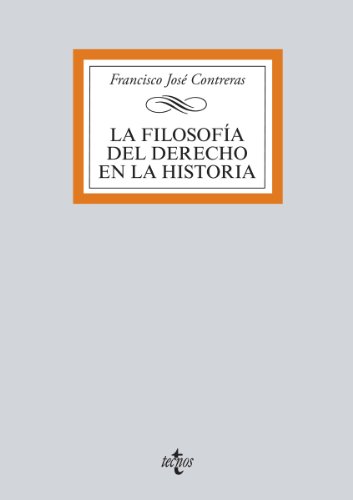La Filosofía del Derecho en la Historia (Derecho - Biblioteca Universitaria De Editorial Tecnos)
