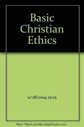 Basic Christian Ethics 0226703827 Book Cover