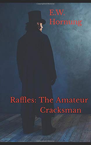Raffles: The Amateur Cracksman