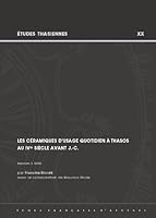 Les Ceramiques d'Usage Quotidien a Thasos Au Ive S. Av. J.-C. (Etudes Thasiennes) 2869582110 Book Cover