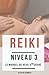 Reiki Niveau 3 : le manuel du Reiki 3ème degré