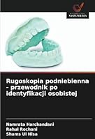 Rugoskopia podniebienna - przewodnik po identyfikacji osobistej (Polish Edition) 6208693055 Book Cover