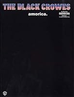The Black Crowes -- amorica (Guitar Tab Book) 0897245652 Book Cover